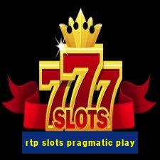 rtp slots pragmatic play